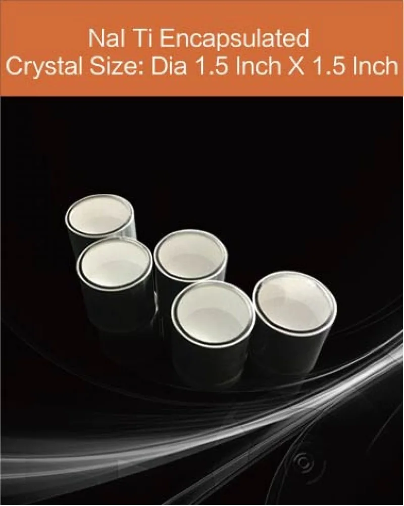 diameter 1.5 inch x 1.5 inch encapsulated - NaI(Tl) crystal and detector by EPIC Crystal