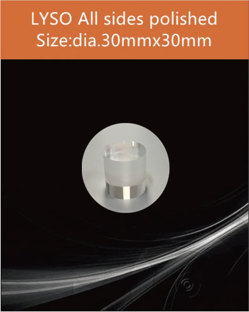 diameter 30x30 mm all sides polished - LYSO(Ce) scintillation crystal by EPIC Crystal