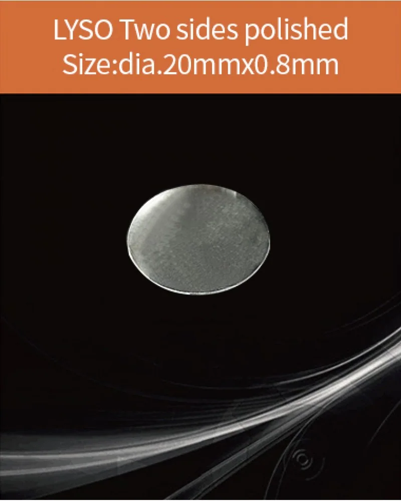 dia.20x0.8mm both sides polished - LYSO(Ce) scintillation crystal by EPIC Crystal