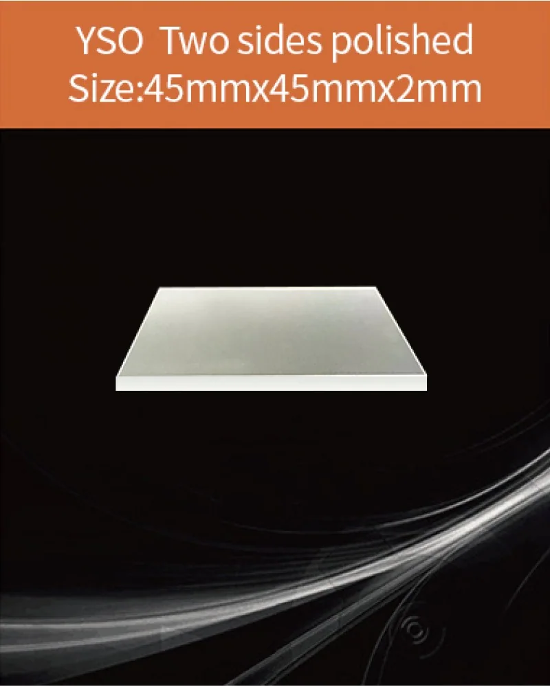 45x45x2mm both sides polished - YSO(Ce) scintillation crystal by EPIC Crystal