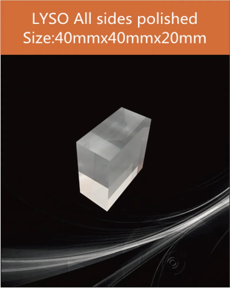 40x40x20 mm all sides polished - LYSO(Ce) scintillation crystal by EPIC Crystal