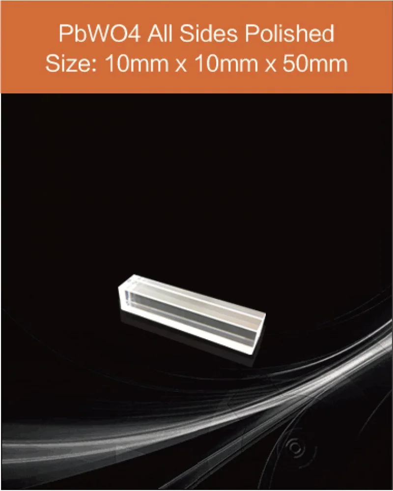 PbWO4 10mm x 10mm x 50mm - PbWO4 and PbF2 scintillation crystal by EPIC Crystal