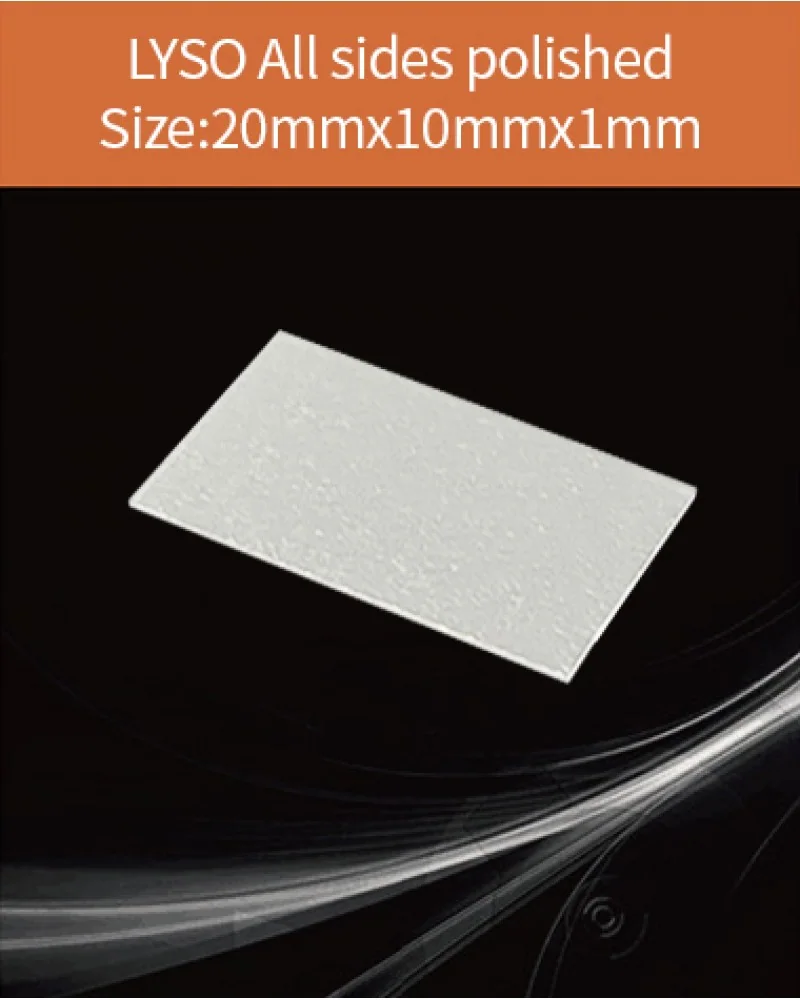 20x10x1mm all sides polished - LYSO(Ce) scintillation crystal by EPIC Crystal
