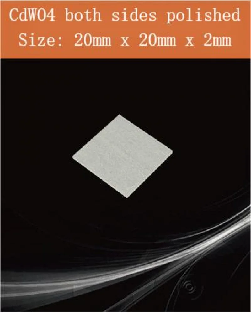 20mm x 20mm x 2mm both sides polsihed - CdWO4 scintillation crystal by EPIC Crystal