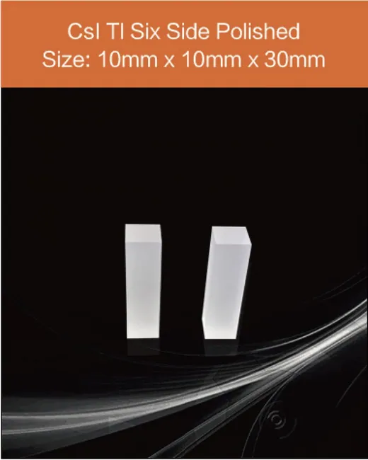 CsI(Tl) / CsI(Na) 10x10x30mm scintillation crystal by EPIC Crystal