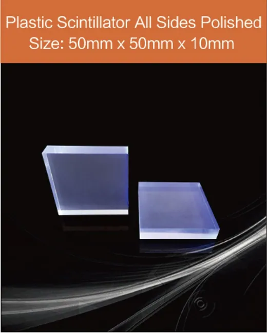 Plastic Plastic scintillator screen, equivalent Eljen EJ 200 or Saint gobain B scintillation crystal by EPIC Crystal