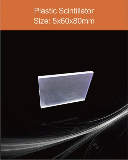 Plastic Plastic scintillator material, equivalent Eljen EJ 200 or Saint gobain scintillation crystal by EPIC Crystal