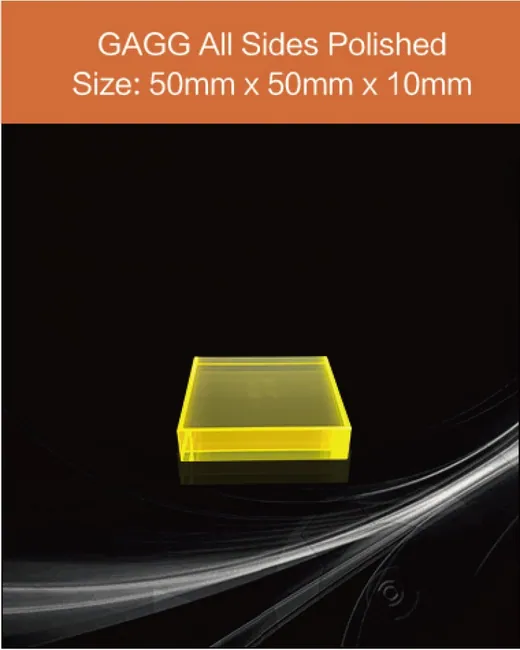 GAGG 50mm x 50mm x10mm scintillation crystal by EPIC Crystal
