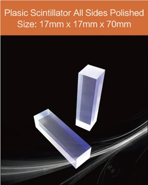Plastic Plastic scintillator material, equivalent Eljen EJ 200 or Saint gobain scintillation crystal by EPIC Crystal