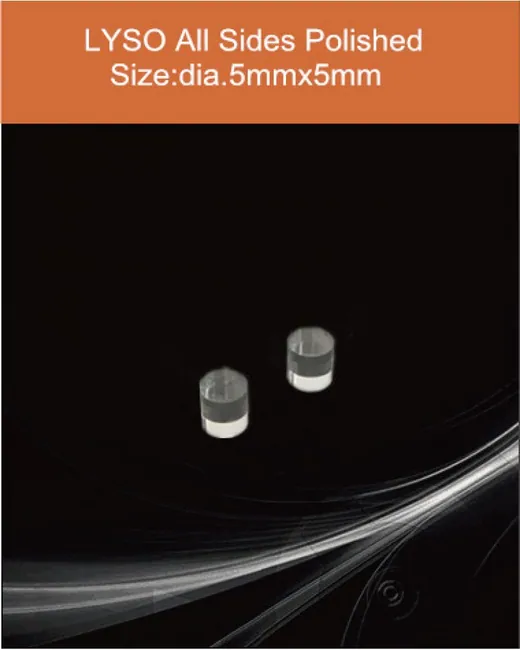 LYSO(Ce) diameter 5 mm x5mm scintillation crystal by EPIC Crystal