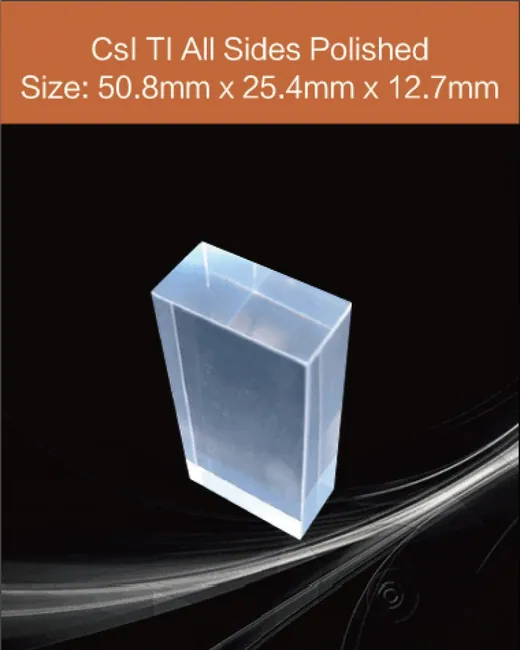 50.8 x 25.4 x 12.7 mm all sides polished scintillation crystal by EPIC Crystal